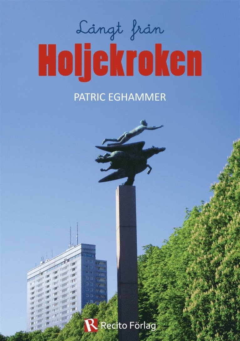 Patric Eghammer - Långt från Holjekroken, E-bok