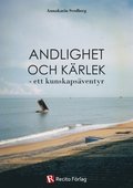 Andlighet och krlek - ett kunskapsventyr