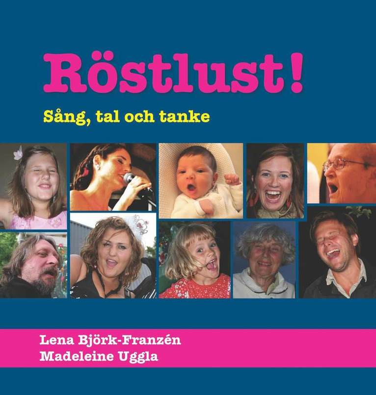 Madeleine Uggla, Lena Björk-Franzén - Röstlust! : sång, tal och tanke, Inbunden