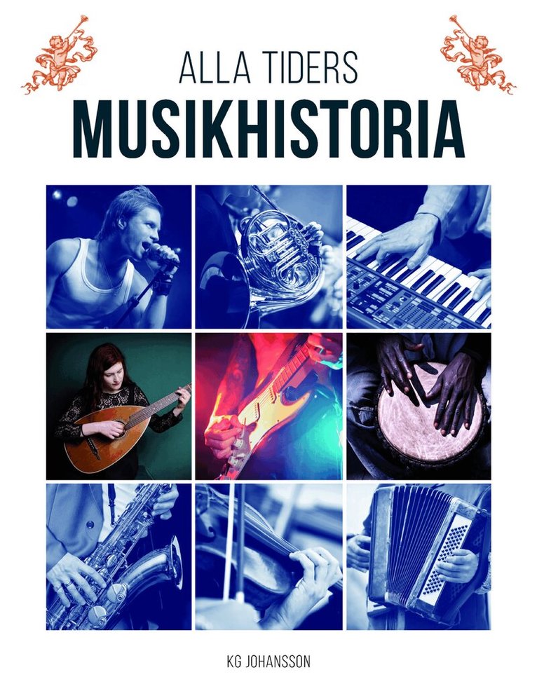KG Johansson - Alla tiders musikhistoria från antiken till idag, Häftad