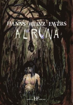 Hanns Heinz Ewers - Alruna, Häftad