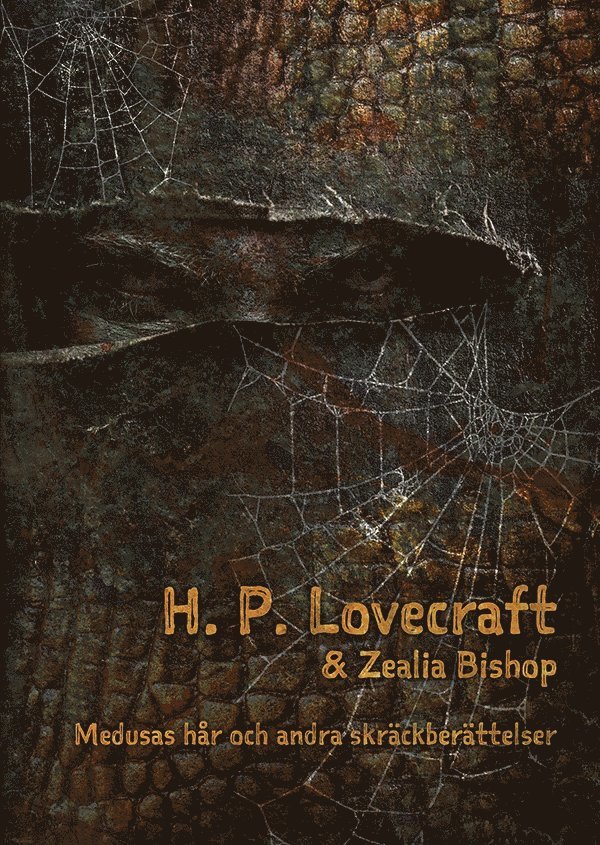 H. P. Lovecraft, Zealia Bishop - Medusas hår och andra skräckberättelser, Häftad