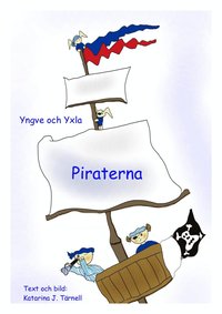 e-Bok Yngve och Yxla. Piraterna <br />                        E bok