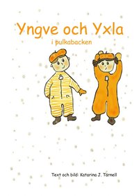 e-Bok Yngve och Yxla i pulkabacken <br />                        E bok