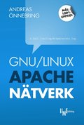 GNU/Linux, Apache och ntverk