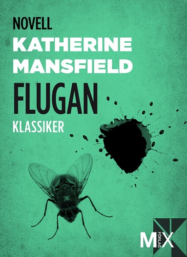 Katherine Mansfield - Flugan, E-bok