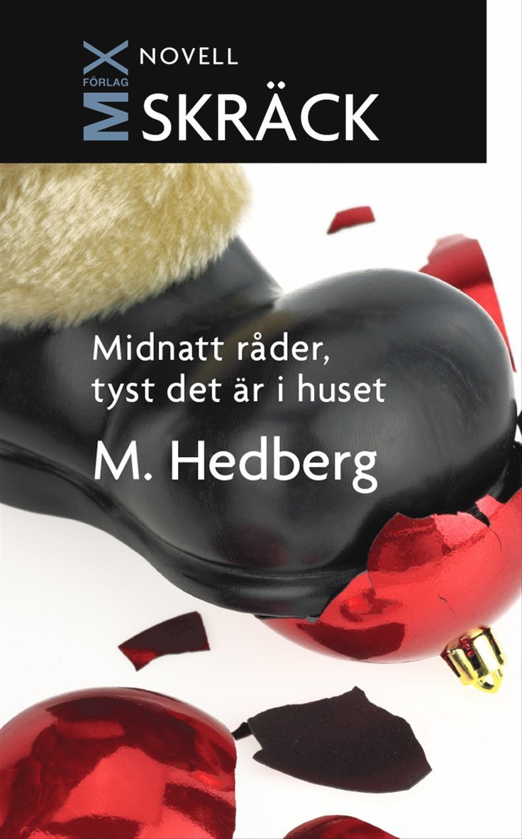 Måns Hedberg, Mattias Hedberg - Midnatt råder, tyst det är i huset, E-bok