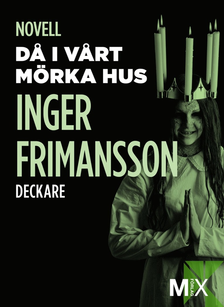 Inger Frimansson - Då i vårt mörka hus, E-bok
