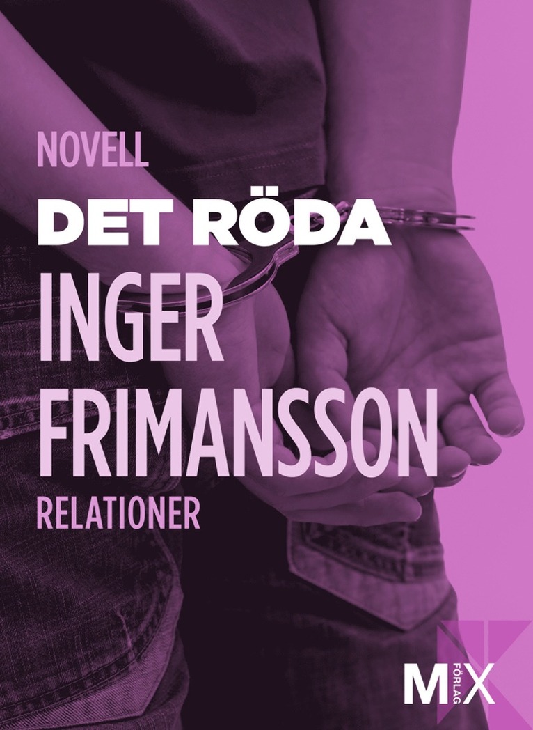 Inger Frimansson - Det röda, E-bok