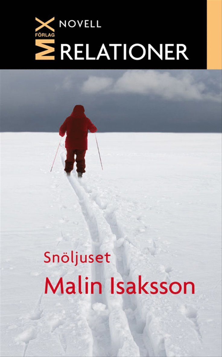 Malin Isaksson - Snöljus, E-bok