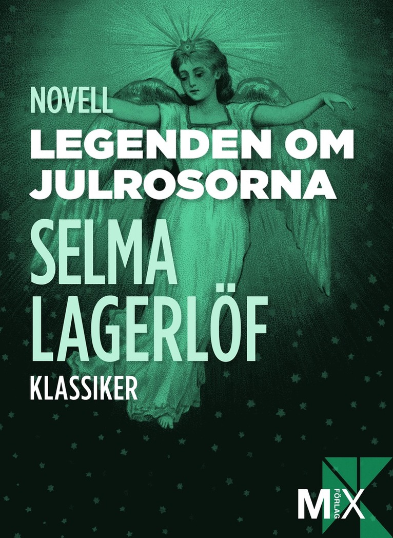 Selma Lagerlöf - Legenden om julrosorna, E-bok