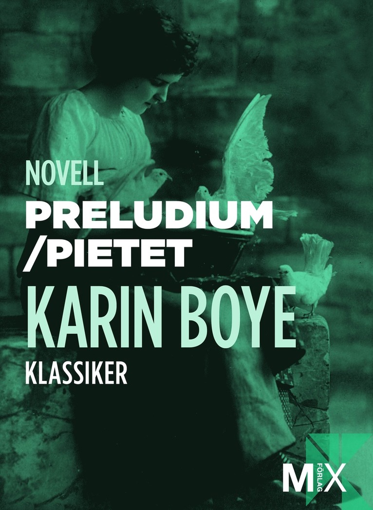 Karin Boye - Preludium ; Pietet, E-bok