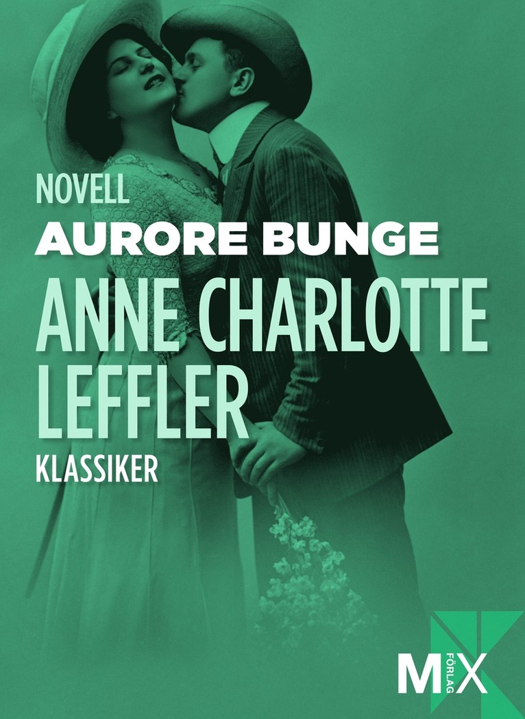 Anne Charlotte Leffler - Aurore Bunge, E-bok