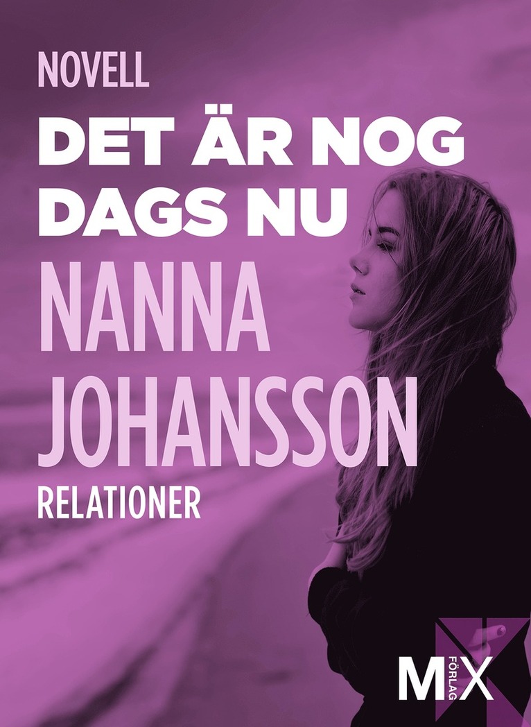 Nanna Johansson - Det är nog dags nu : novell, E-bok