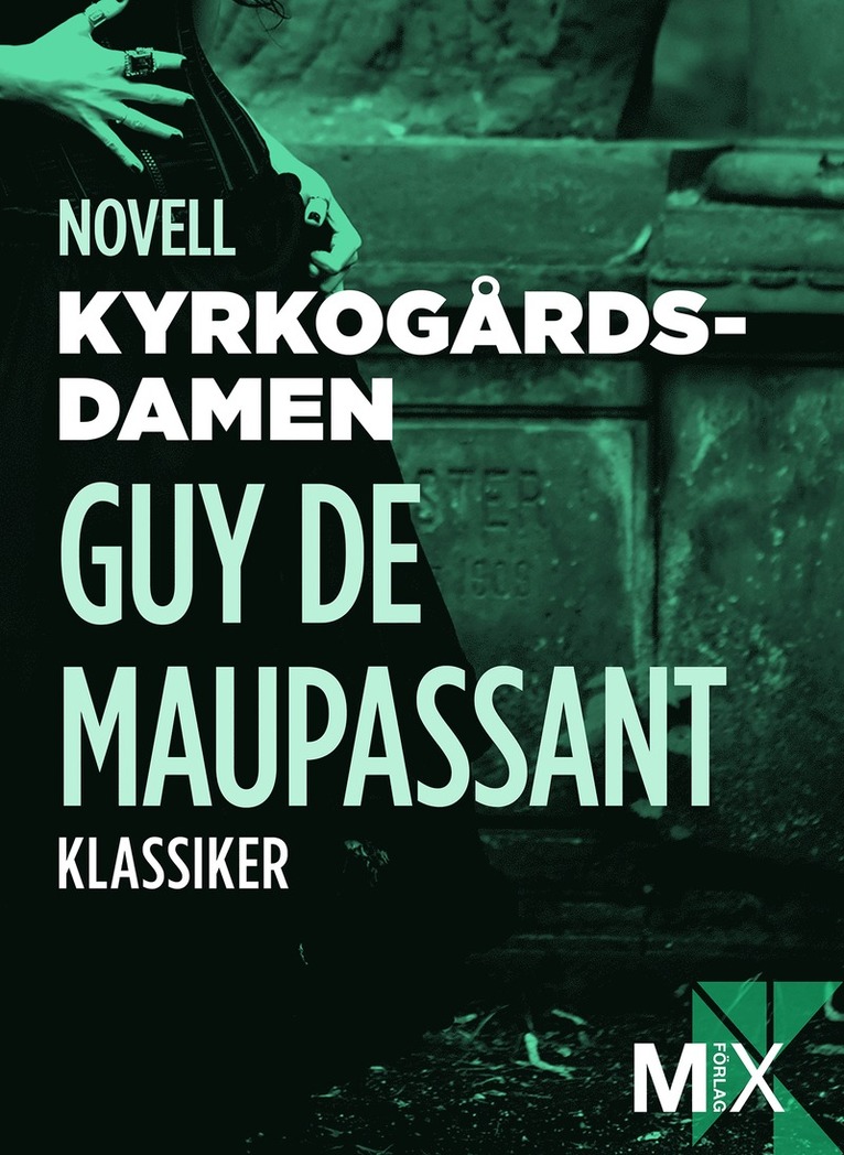 Guy de Maupassant - Kyrkogårdsdamen: novell, E-bok