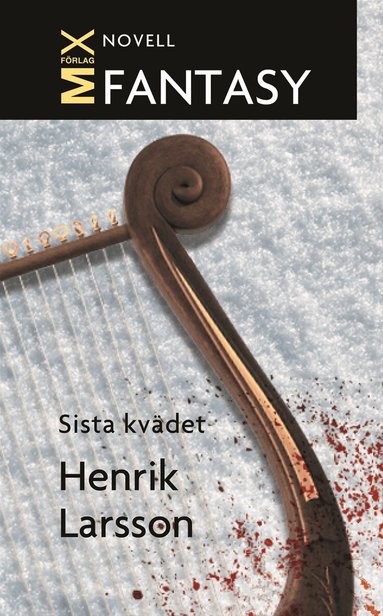 Henrik Larsson - Sista kvädet, E-bok