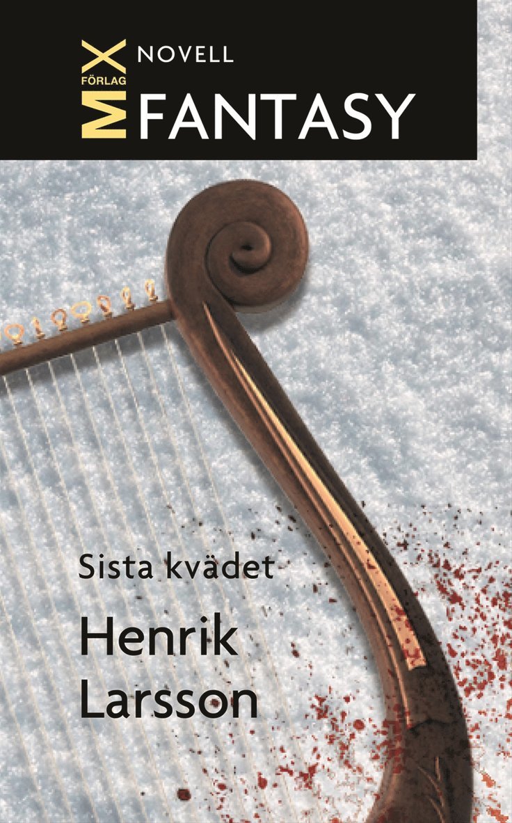 Henrik Larsson - Sista kvädet, E-bok