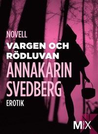 Vargen och Rdluvan: erotisk novell