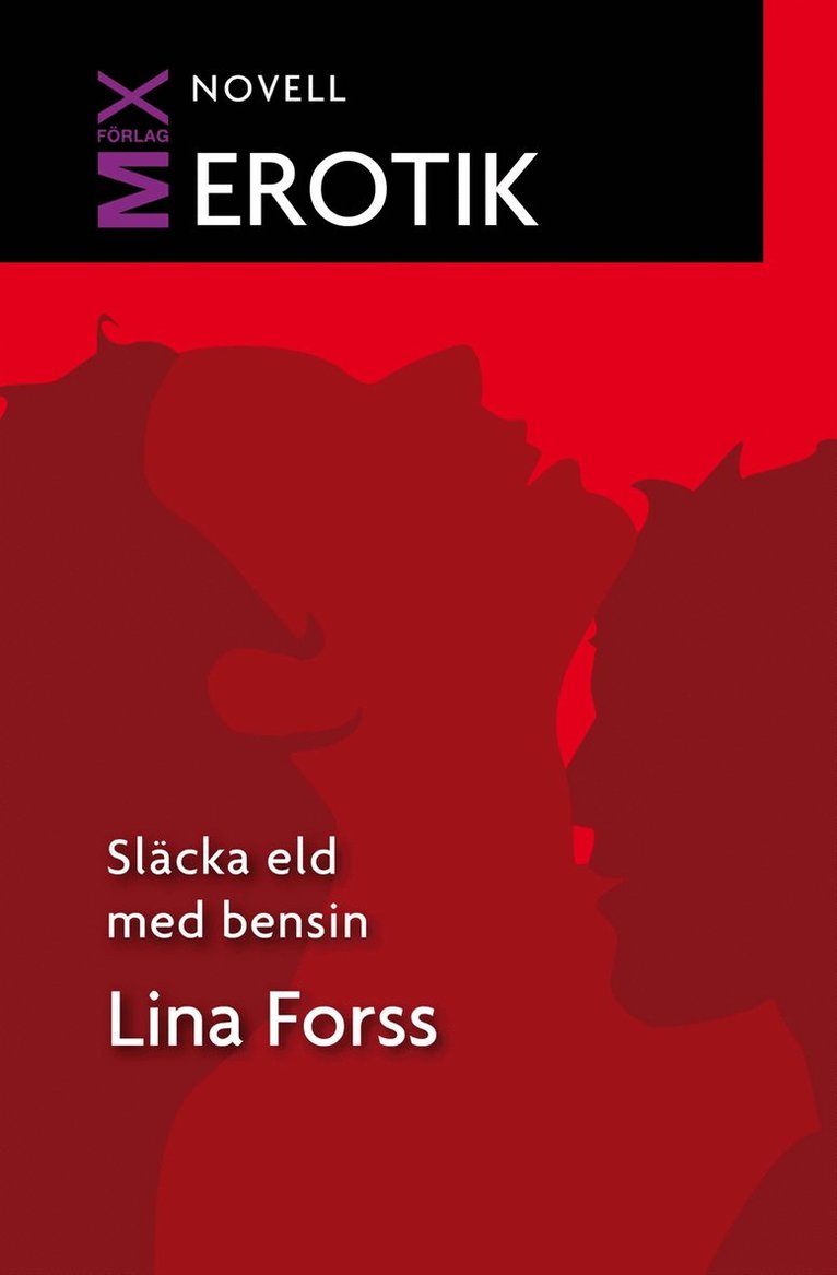 Lina Forss - Släcka eld med bensin, E-bok