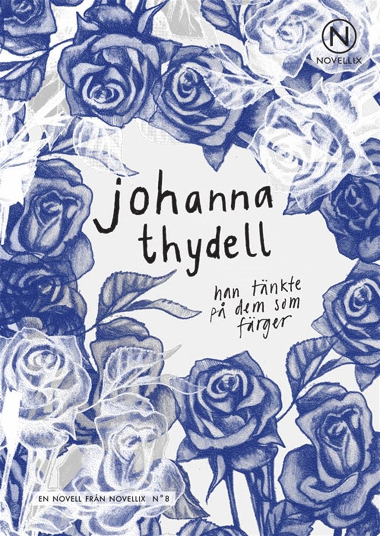 Johanna Thydell - Han tänkte på dem som färger, E-bok