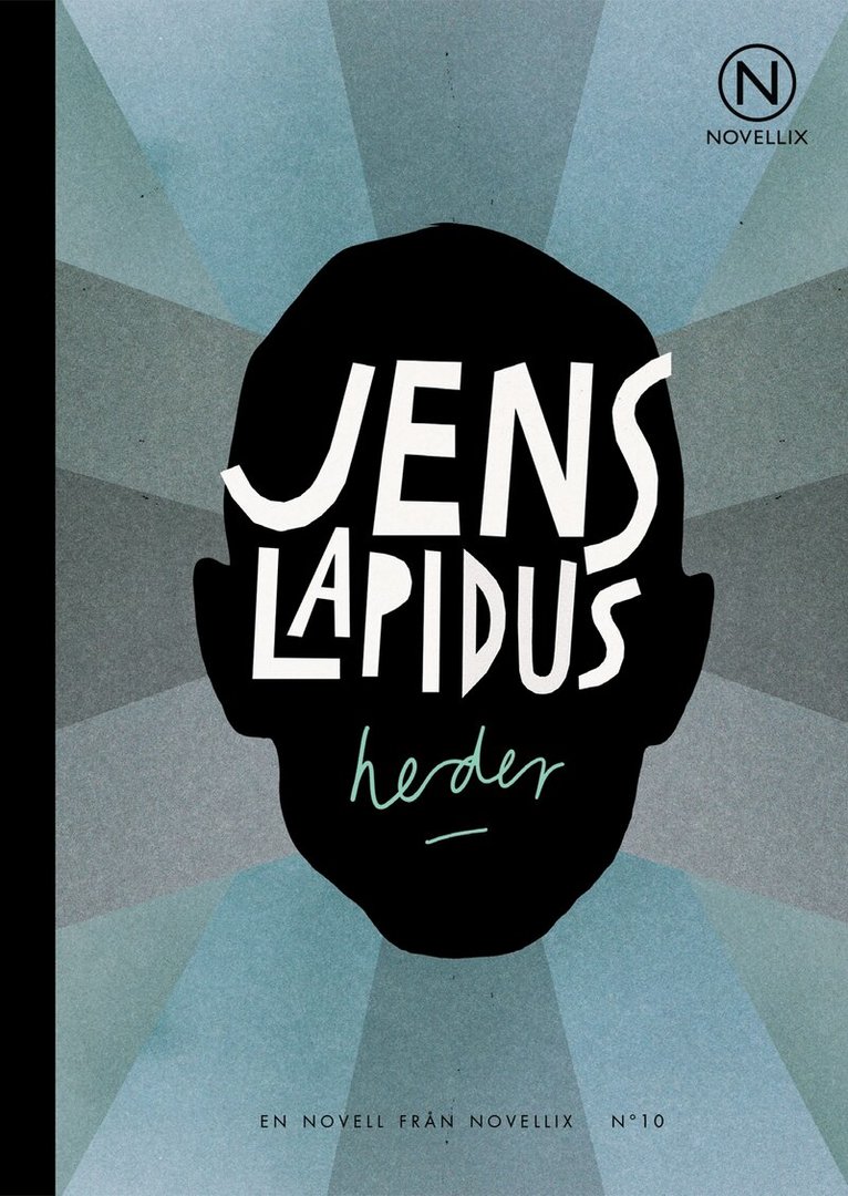 Jens Lapidus - Heder, Häftad