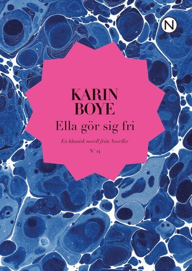 Karin Boye Ella gör sig fri