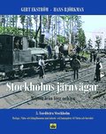 Stockholms järnvägar : miljöer från förr och nu. Del 3, Nordöstra Stockholm