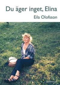 e-Bok Du äger inget, Elina