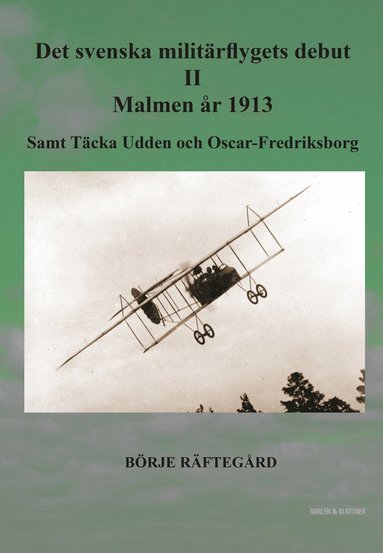 Det svenska militärflygets debut II – Malmen år 1913