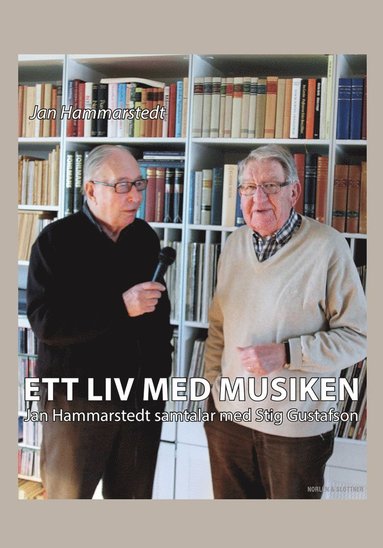 Ett liv med musiken – Jan Hammarstedt samtalar med Stig Gustafson