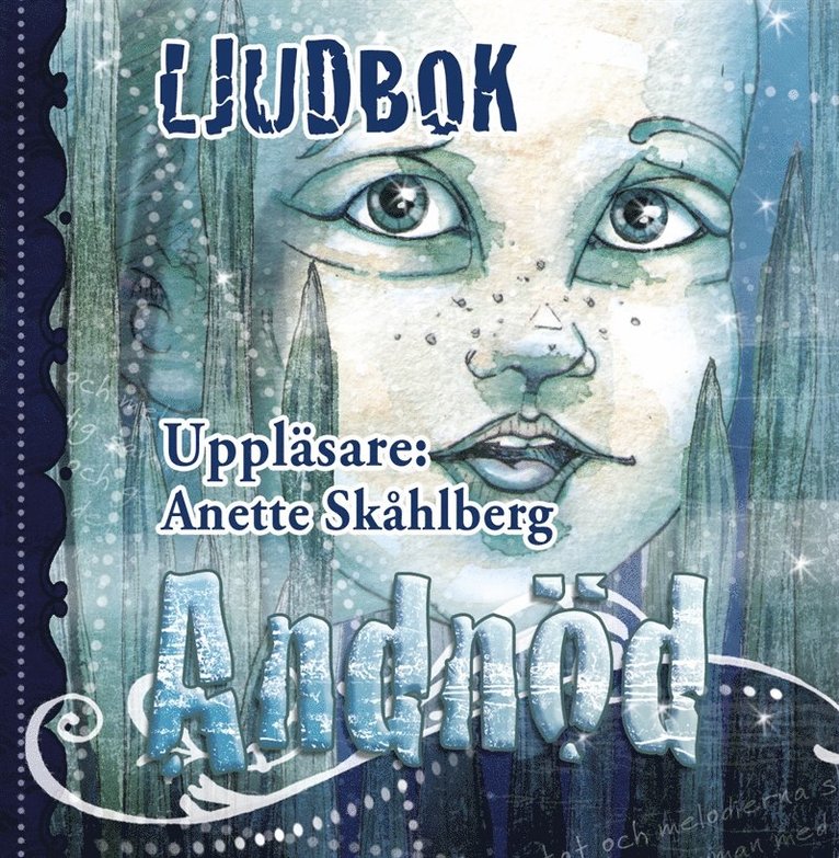 Anette Skåhlberg - Andnöd - första delen i Nollja och Människofolket, Ljudbok