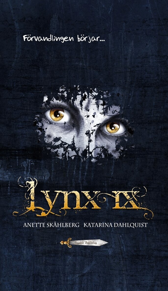 Anette Skåhlberg - Lynx IX. Förvandlingen börjar, Inbunden