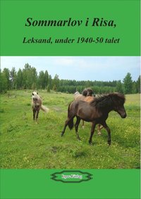 Sommarlov i Risa, Leksand, under 1940-50 talet