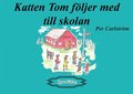 Katten Tom fljer med till skolan