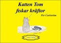 Katten Tom fiskar kräftor