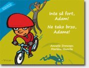 Annelie Drewsen - Inte så fort, Adam!, Häftad