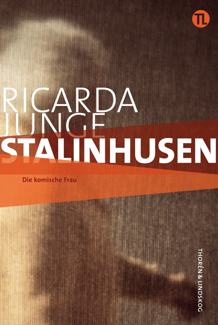 Ricarda Junge, Nina Katarina Karlsson - Stalinhusen, Häftad