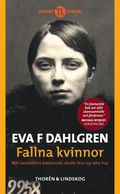 Fallna kvinnor : nr samhllets bottensats skulle lra sig veta hut