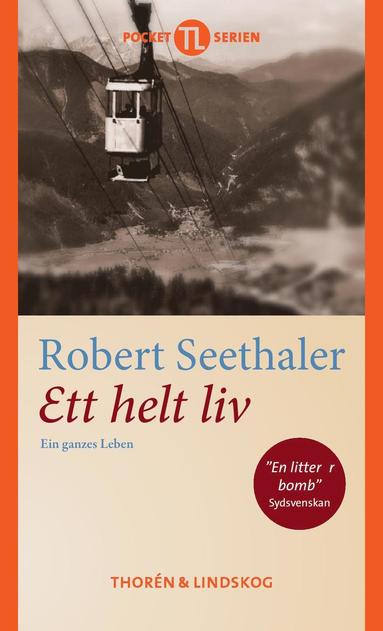 Robert Seethaler Ett helt liv