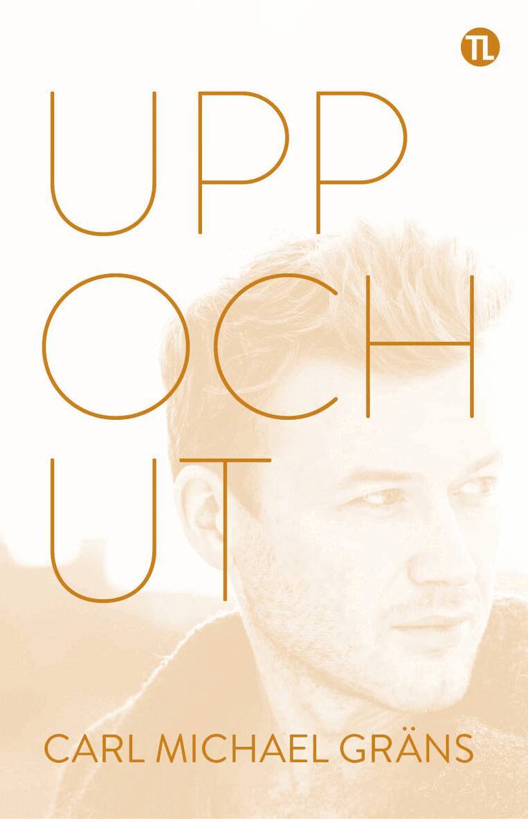 Carl Michael Gräns - Upp och ut, Inbunden