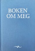 Boken om meg - 300 sp�rsm�l som utgj�r en livshistorie