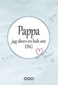 Pappa - jag skrev en bok om dig