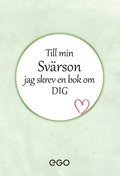 Till min sv�rson - jag skrev en bok om dig