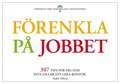 Frenkla p jobbet - 307 tips fr dig som trttnat p att leka kontor