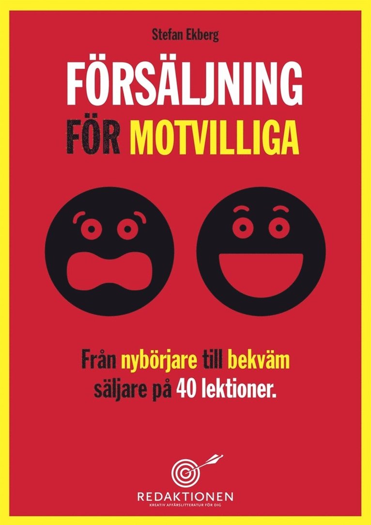Stefan Ekberg - Försäljning för motvilliga - Från nybörjare till bekväm säljare på 40 lektioner, E-bok