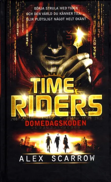 Alex Scarrow - Time Riders. Domedagskoden, Kartonnage