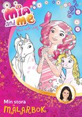 Mia and me - Min stora mlarbok