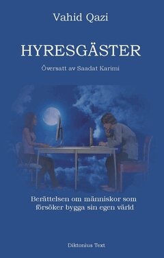 Vahid Qazi - Hyresgäster : berättelsen om människor som försöker bygga sin egen värld, Häftad