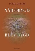 !När obygd blev bygd