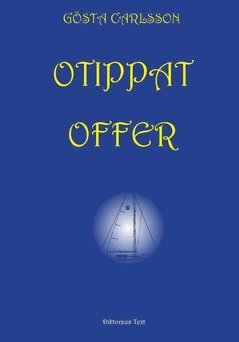 Gösta Carlsson Otippat offer